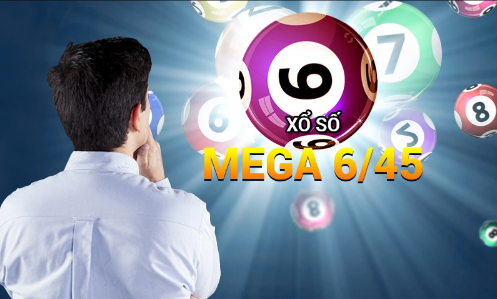 Khái Niệm Về Loại Hình Xổ số Mega 6/45 